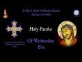 Holy Pascha Of Wednesday Eve 30/04/2024