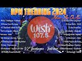 Best Of Wish 107.5 Songs New Playlist 2024📀Tadhana, Kung Alam Mo Lang🚍 Music Live On Bus