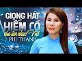 Phi Thanh - Nữ Ca Sĩ Có Giọng Hát Hay Hiếm Có Của Âm Nhạc Việt | Bài Hát Hay Nhất 2024