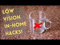 In-home Independent Living Hacks for the Visually Impaired