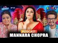 Mannara Chopra’s Rise : Bigg Boss Exclusive !