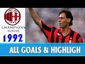 AC Milan - All Goals & Highlight | Champions League 1992-1993