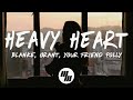 Blanke & Grant - Heavy Heart (Lyrics) feat. your friend polly