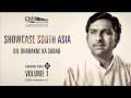 Dil Dharakne Ka Sabab | Ustad Ghulam Ali | Showcase South Asia Vol.1