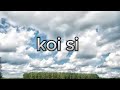 Koi Si song in audio /#koisi /#anonymous #songs