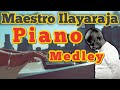 Maestro Ilayaraja Piano Medley | Mashup | Adithyha Jayakumar | Isaignani Ilaiyaraaja