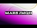 MARS JMQH