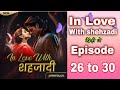 in love with shehzadi episode 26 to 30 pratilipi FM audio love story hindi #pratilipi #lovestory