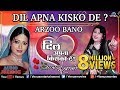 Dil Apna Kisko De - Arzoo Bano | Jukebox