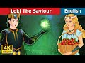 Loki The Saviour | Stories for Teenagers | @EnglishFairyTales