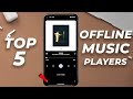 Top 5 Best Free OFFLINE Music Player Apps For Android In 2024
