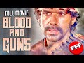 BLOOD AND GUNS | Full WESTERN EPIC Movie HD