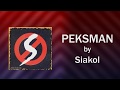 Siakol - Peksman (Lyric Video)