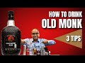 How To Drink Old Monk Rum - 3 Important Tips | Hindi | Cocktails India | Dada Bartender