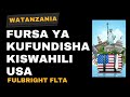 Fursa ya Watanzania Kufundisha Kiswahili Marekani