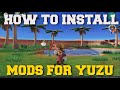 HOW TO GET MODS FOR YUZU EMULATOR GUIDE!