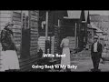 Willie Reed-Going Back to My Baby