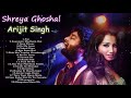 Best Of Shreya Ghoshal & Arijit Singh LATEST HINDI SONGS Shreya Ghoshal,Arijit Singh New Songs