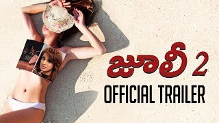 Julie 2 Telugu Trailer Pahlaj Nihalani Raai Laxmi Ravi Kishen Deepak Shivdasani