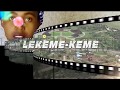 Lekeme - Keme (Lesotho Drama)
