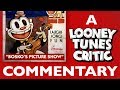 Bosko's Picture Show | Looney Tunes Critic Commentary (w/ special guest David Germain)