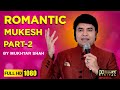 Romantic Mukesh Part- 02 | Mukhtar Shah | Priyanka Mitra | Golden Voice of Mukesh Mukhtar Shah
