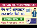 How to Download UTIITSL Pan Card Online 2024 | UTI Pan card download kaise kare | Pan Card 2024 |