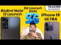 Redmi Note 12 Series Launch, JioPhone 5G Price, 5G Launch On Oct 1?, iPhone 15 Ultra Coming?#TTN1398