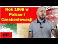 HiT-  Rok 1968 w Polsce i Czechosłowacji. Rozdział 3. Temat 9