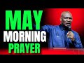 Apostle Joshua Selman| MAY MORNING PRAYER | PROPHETIC DECLARATION