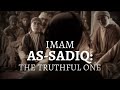 Imam as-Sadiq: The Truthful One