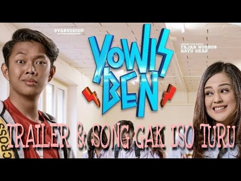 Download Trailer & Song Gak iso turu Ost.yowis ben film BAYU SKAK free