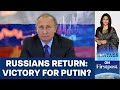 Russians who Fled War Are Going Back: Victory for Putin? | Vantage with Palki Sharma