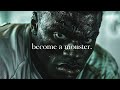BECOME A MONSTER - Best Motivational Video Speeches Compilation