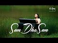 SEM DHA SEM by @keldenlhamo  (Official Music Video)