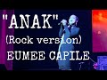 ANAK (ROCK VERSION) | Eumee Capile