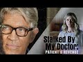 Stalked By My Doctor: Patient's Revenge - Full Movie