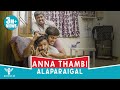 Annan Thambi Alaparaigal | #Nakkalites #Alaparaigal