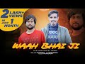 Wah Bhai Ji | New Trending Pahari Songs 2024 | Titu Rayjada | Novin Joshi NJ | Pahari Sargam