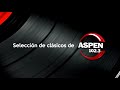 Selección de clásicos de ASPEN 102.3 FM