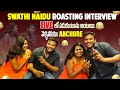 Swathi Naidu Funny and Roasted Interview Ever with VijjuGoud | లైవ్ లో పడుకుంటాను అంటాయి వెళ్ళిపోయా