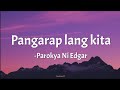 PANGARAP LANG KITA - Parokya Ni Edgar feat, Happy Sy (lyrics)💤