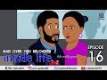 INSIDE LIFE, MAD OVER YOU EP 16 (Mama Bomboy) (Splendid TV) (Splendid Cartoon)
