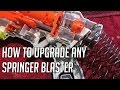 How To Upgrade Any Springer Nerf Blaster || Nerf Springer Mod Guide