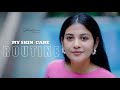 MY SKIN CARE ROUTINE #SSHIVADA #ACTRESS #YOUTUBE #SKINCARE #VIDEO #ROUTINE