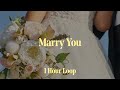 [1시간 / 반복재생] Bruno Mars - Marry You | 1 Hour Loop