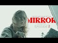 The Other Side of The Mirror ][ Episode 2
