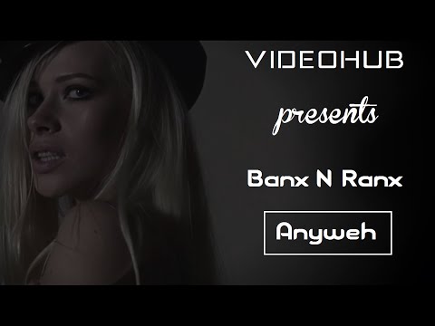 Download Banx & Ranx x Konshens - Anyweh (VideoHUB) free