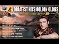 Golden Oldies Greatest Hits 50s 60s 70s | Love Hits Of The 60s 70s | Elvis, Engelbert