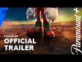 Knuckles Series | Official Trailer | Paramount+